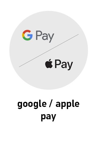 Google / Apple Pay